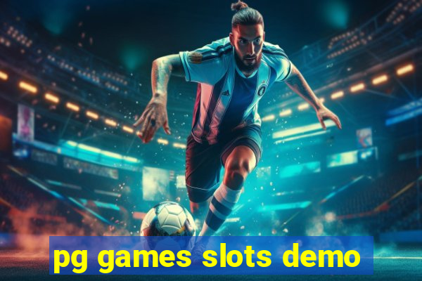 pg games slots demo